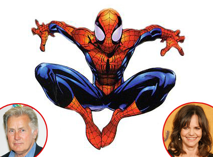 SpiderMan, Martin Sheen, Sally Field SpiderMan, Martin Sheen, Sally Field